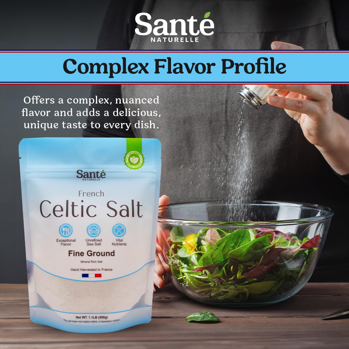 Sante Fine Ground Sea Salt From the Celtic Sea - 1.1lb (18oz) Unrefined French Sea Salt Organic, Rich in 82+ Minerals Salt, 100% Natural & Hand Harvested Sal Celtica